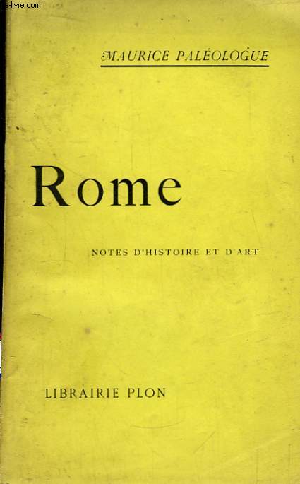 Rome. Notes d'Histoire et d'Art.