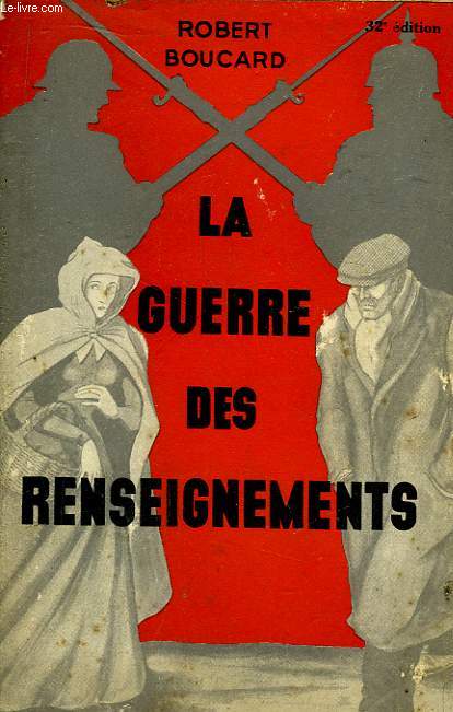 La Guerre des Renseignements. 