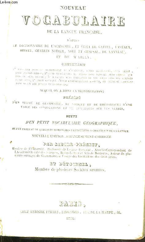 Nouveau Vocabulaire de la Langue Franaise, d'aprs le Dictionnaire de l'Acadmie, et celui de Gattel, Laveaux, Boiste, Charles Nodier, Noel et Chapsal, de Lanneau et de Wailly.