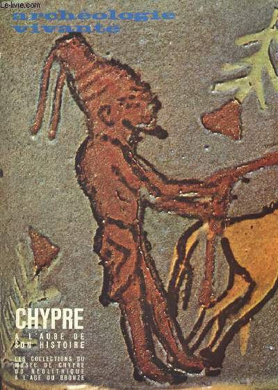 Archéologie Vivante. Vol. II, n°3 : Chypre, à l'aube de son histoire.