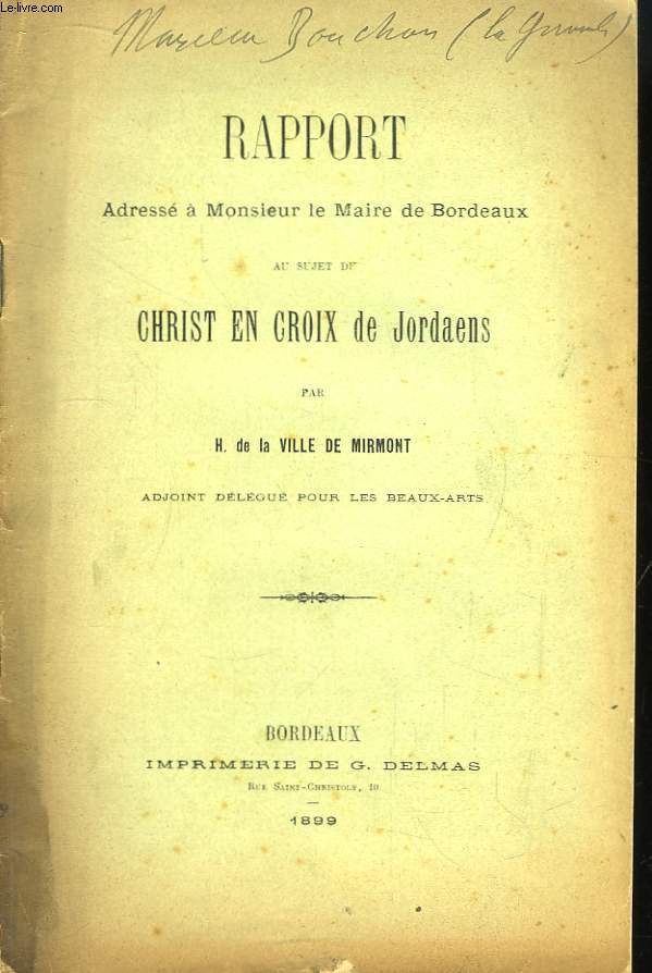 Rapport adress  Monsieur le Maire de Bordeaux au sujet du Christ en Croix de Jordaens