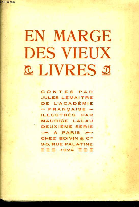 En marge des vieux livres. 2me srie.