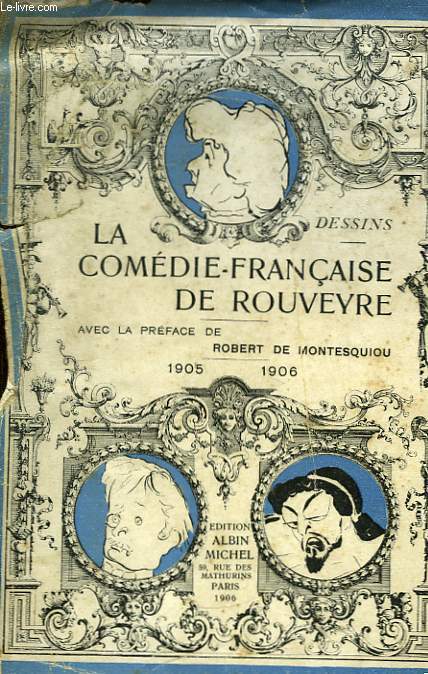 La Comdie-Franaise de Rouveyre. 1905 - 1906. Dessins.