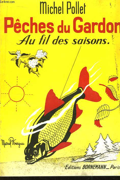 Pches du Gardon. Au fil des saisons