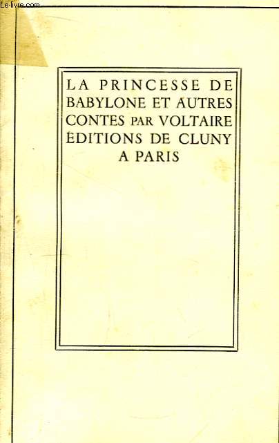 La Princesse de Babylone, et autres Contes.