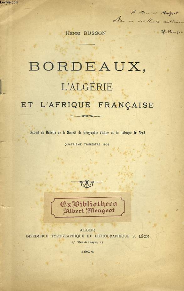 Bordeaux, l'Algrie et l'Afrique Franaise.