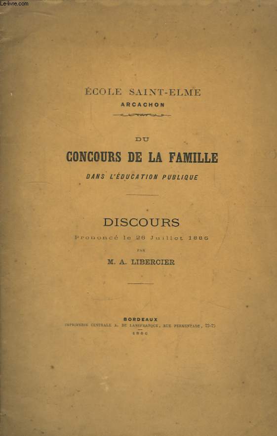 Du concours de la famille, dans l'ducation publique. Discours prononc le 26 juillet 1886