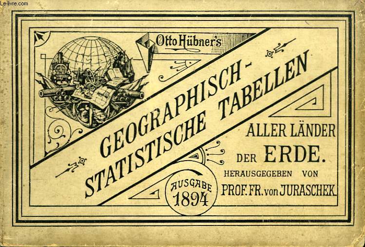 Otto Hbner's. Geographisch-stratistische Tabellen, aller Lnder der Erde. 1894