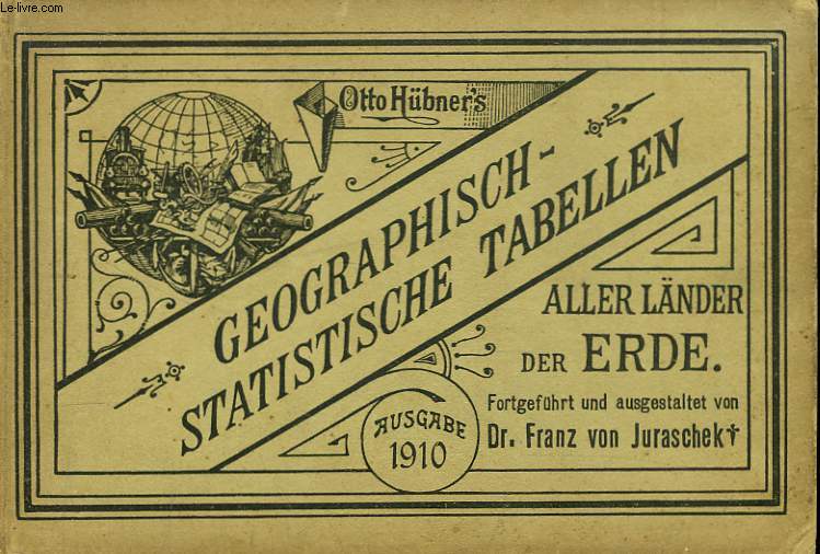 Otto Hbner's. Geographisch-stratistische Tabellen, aller Lnder der Erde. 59me anne, 1910