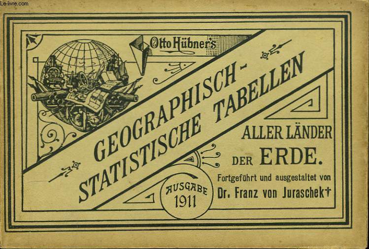 Otto Hbner's. Geographisch-stratistische Tabellen, aller Lnder der Erde. 60me anne, 1911