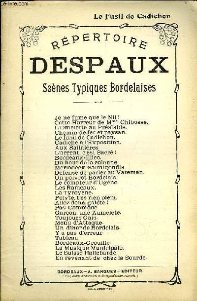 Le Fusil de Cadichon. Rpertoire Despaux. Scnes Typiques Bordelaises.