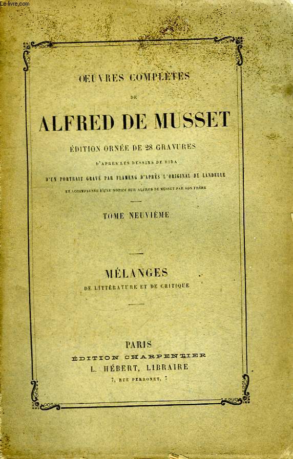 Oeuvres Compltes de Alfred de Musset. TOME IX : Mlanges de Littrature et de Critique.
