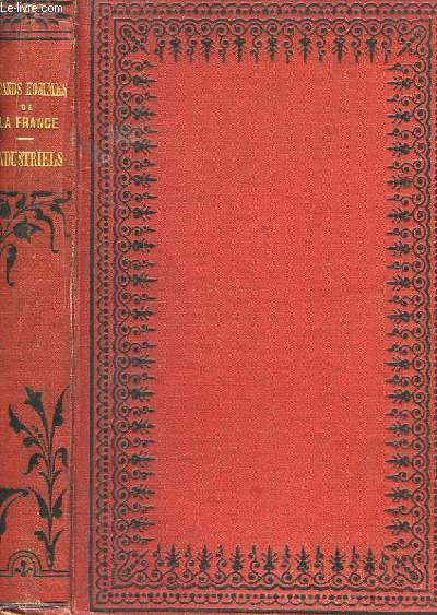 Les Grands Hommes de la France. Industriels. Richard Lenoir, Jacquard, Oberkampf, Philippe de Girard, Dollfus et Koechlin