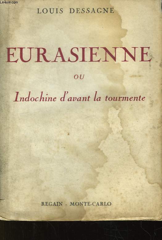 Eurasienne ou Indochine d'avant la tourmente.