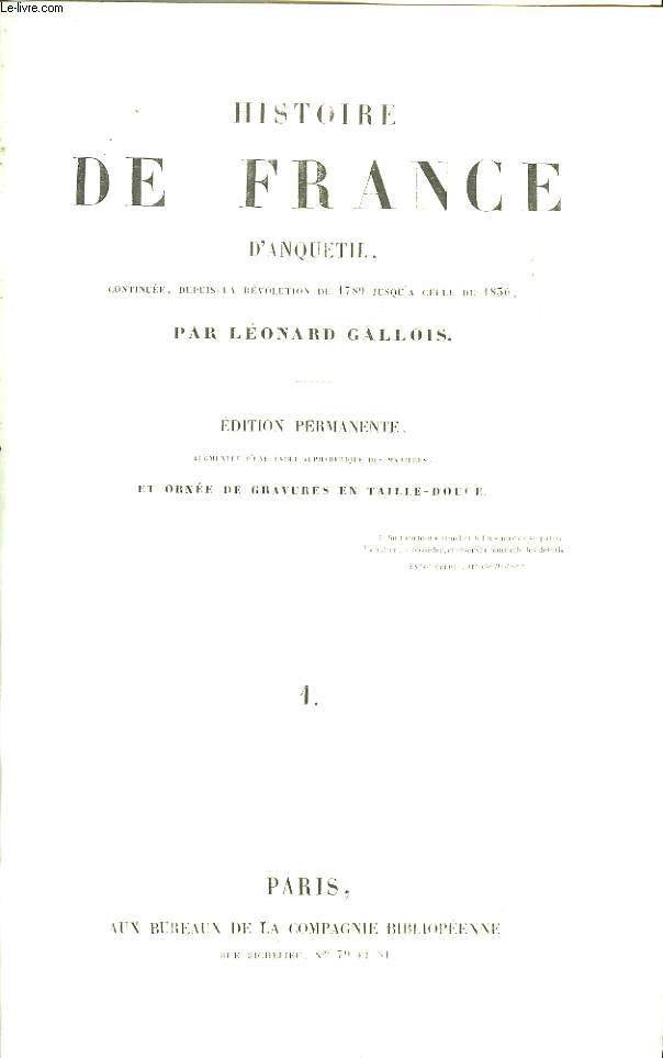 Histoire de France d'Anquetil, continuée depuis la Révolution de 1789 jusqu'à celle de 1830, par Léonard Gallois. TOME 1er