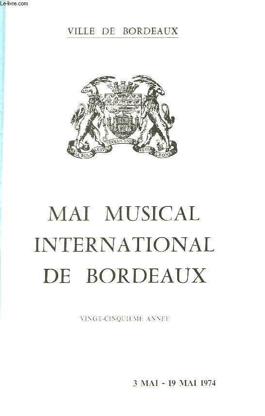 Mai Musical International de Bordeaux. 20me anne : 3 mai - 19 mai 1974