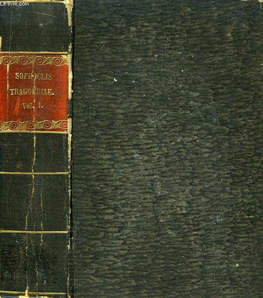 Tragoediae. Ad Optimorum Librorum Fidem Recensuit et Brevibus Notis Instruxit Car. Gottlob Aug. Erfurdt. Vol. 1 : Antigona, edition tertia.