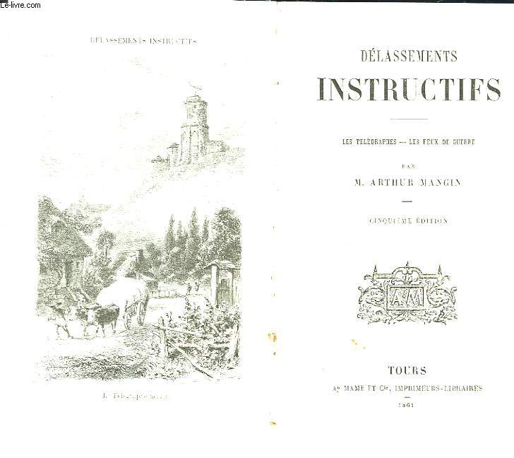 Dlassements Instructifs. Les tlgraphes, les feux de guerre