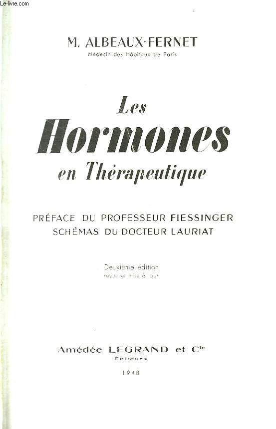 Les Hormones en Thrapeutique.