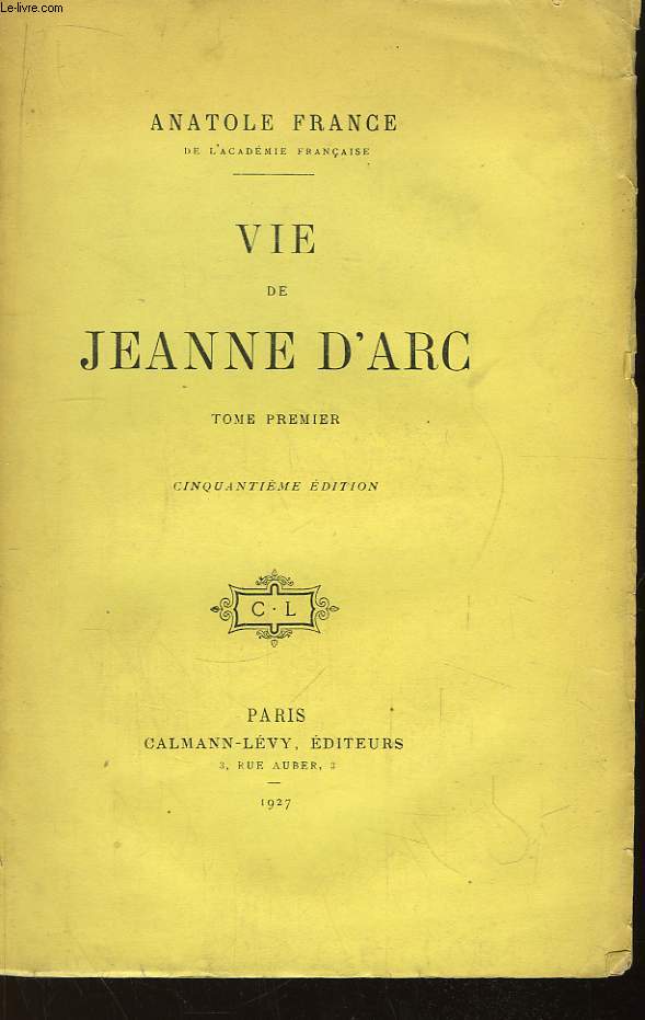Vie de Jeanne d'Arc. TOME 1er