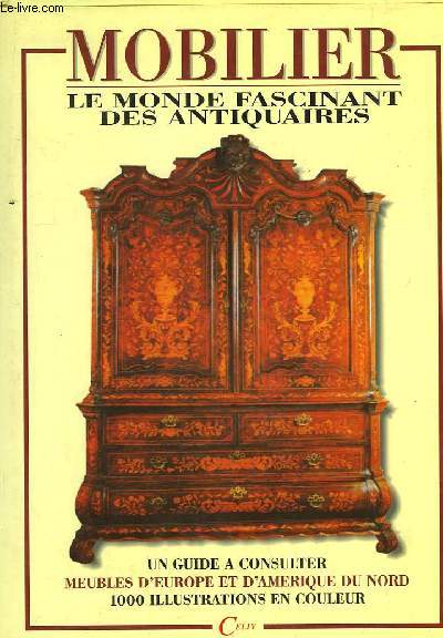 Mobilier. Le Monde Fascinant des Antiquaires.