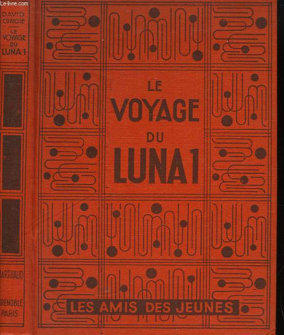 Le voyage du Luna 1 (The Voyage of the Luna 1)