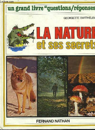 La Nature et ses secrets.