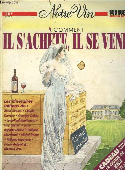 Notre Vin. Comment il s'achte, il se se vend.