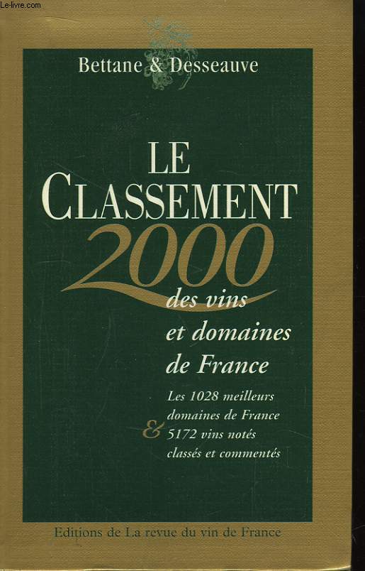 Le Classement 2000 des vins et domaines de France.