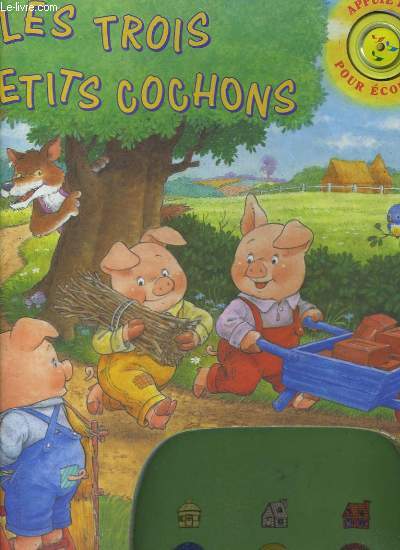 Les Trois Petits Cochons. Livre Musical.