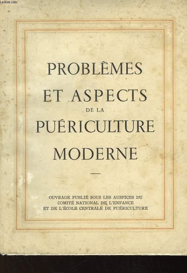 Problmes et Aspects de la Puriculture Moderne