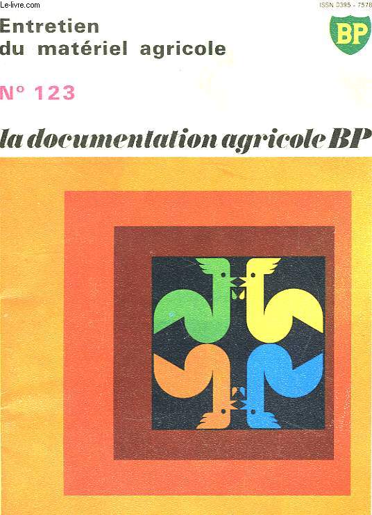La Documentation Agricole BP N123 : Entretien du matriel agricole.