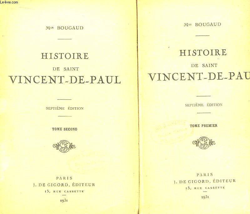 Histoire de Saint Vincent-de-Paul. En 2 TOMES