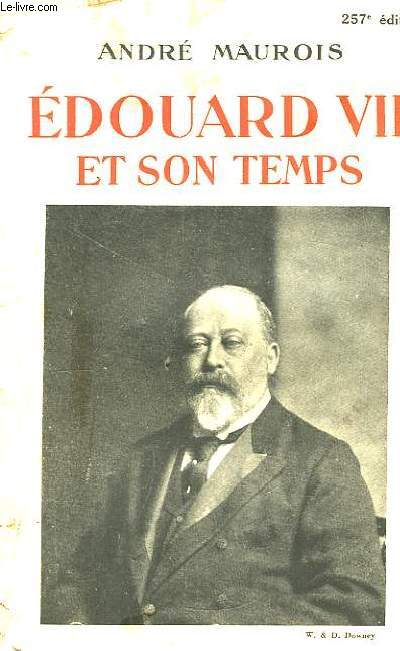 Edouard VII et son Temps.