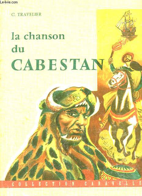 La Chanson du Cabestan.