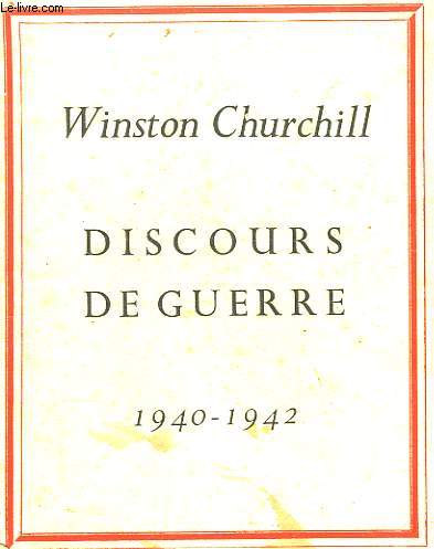 Discours de Guerre 1940 - 1942