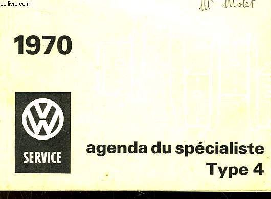 Wolkswagen. Agenda du Spcialiste Type 4, 1970
