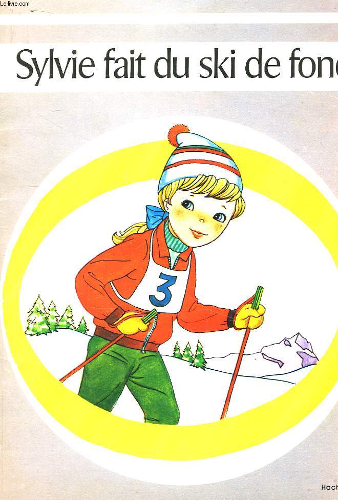 Sylvie fait du ski de fond.