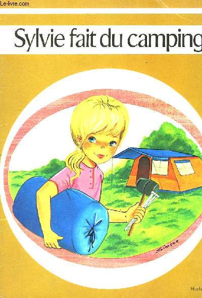 Sylvie fait du camping.