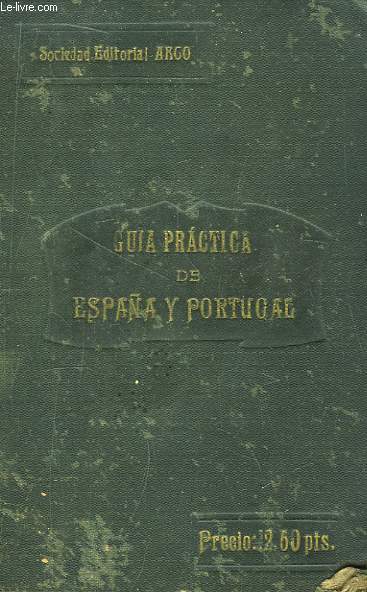 Guia Practica de Espaa y Portugal.