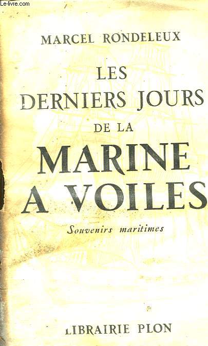 Les derniers jours de la Marine  Voiles.