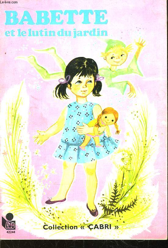 Babette et le lutin du jardin.