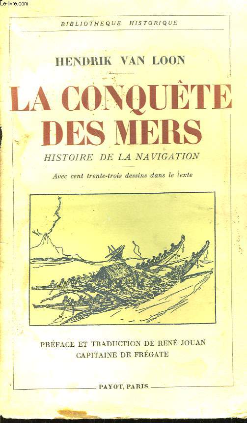 La Conqute des Mers. Histoire de la Navigation