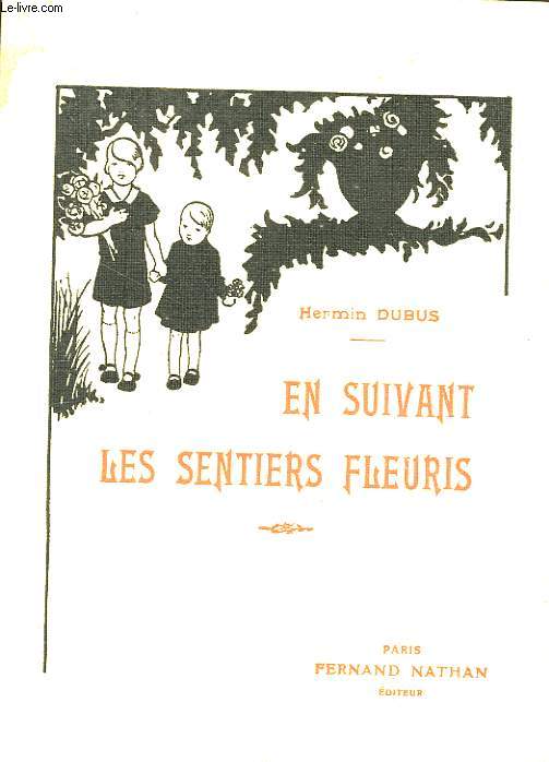 En suivant les sentiers fleuris. Rcits  lire et  dire.