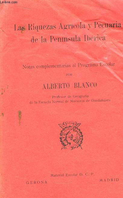 Las Riquezas Agricola y Pecuaria de la Peninsula Ibrica.