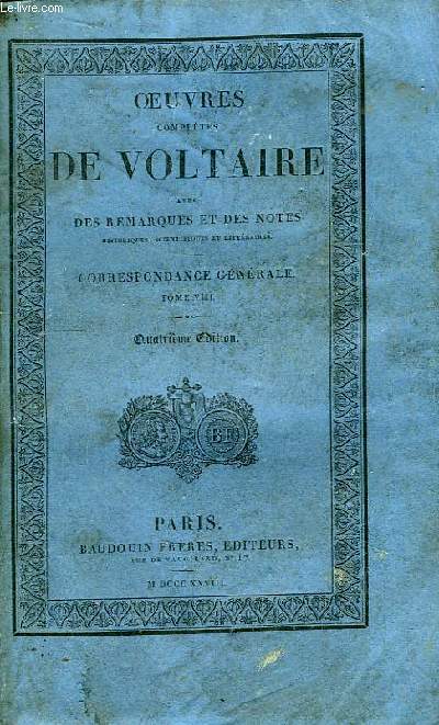 Oeuvres Compltes de Voltaire. TOME 69 : Correspondance Gnrale, Tome VIII