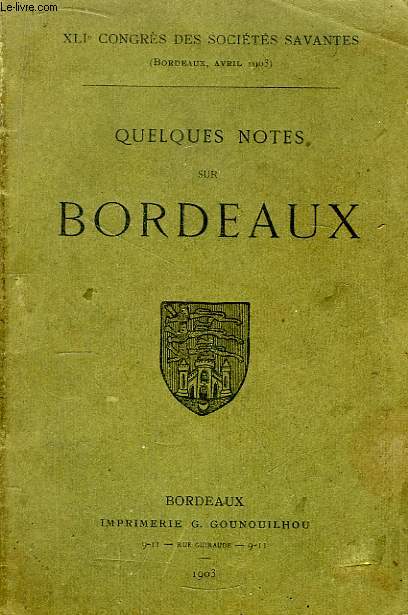 Quelques notes sur Bordeaux.
