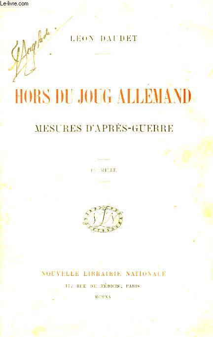 Hors du Joug Allemand. Mesures d'Aprs-Guerre