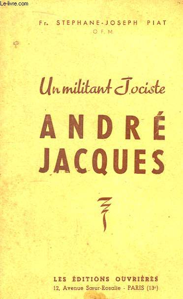 Un militant Jociste Andr Jacques 1913 - 1937
