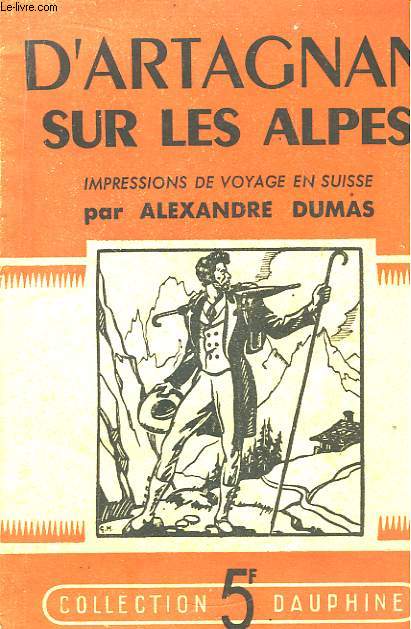 D'Artagnan sur les Alpes.